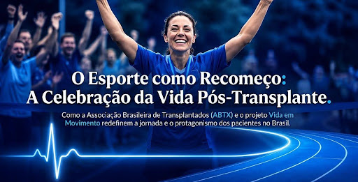 Capa ABTx escrita "O esporte como recome&ccedil;o: A celebra&ccedil;&atilde;o da vida p&oacute;s-transplante" mostrando que transplantados levam uma vida normal